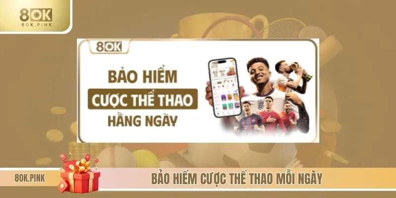 Bảo hiểm thua cược với sảnh thể thao lên đến 58888K