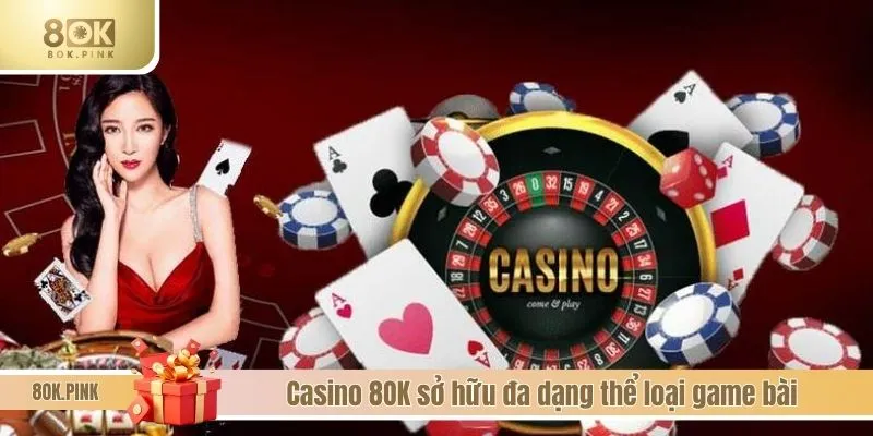 Casino 8OK sở hữu đa dạng thể loại game bài