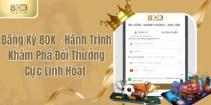 Đăng Ký 8OK - Hành Trình Khám Phá Đổi Thưởng Cực Linh Hoạt