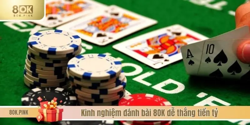 Kinh nghiệm đánh bài 8OK dễ thắng tiền tỷ
