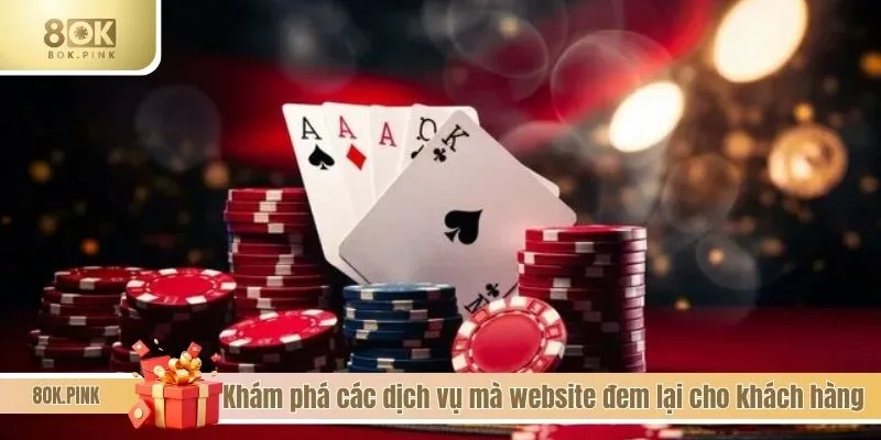 Khám phá các dịch vụ mà website đem lại cho khách hàng