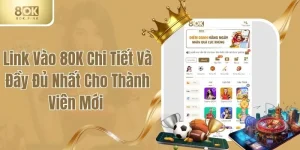 Link Vào 8OK Chi Tiết Và Đầy Đủ Nhất Cho Thành Viên Mới