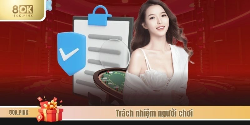 Trách nhiệm người chơi